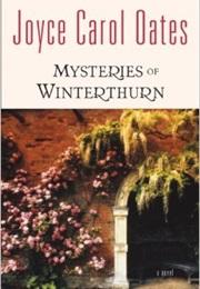 Mysteries of Winterthurn (Joyce Carol Oates)