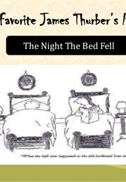 The Night the Bed Fell (James Thurber)
