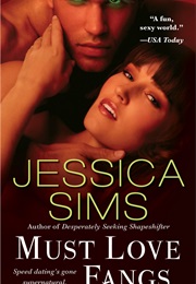 Must Love Fangs (Midnight Liasons, #2) (Jessica Sims)