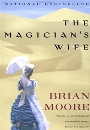 The Magician&#39;s Wife (Brian Moore)