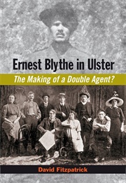 Ernest Blythe in Ulster: The Making of a Double Agent? (David Fitzpatrick)