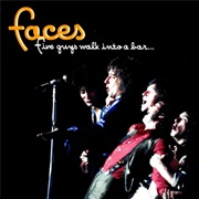 Faces - Five Guys Walk Into a Bar...