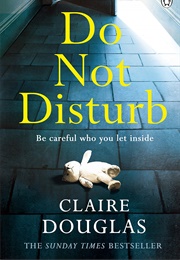 Do Not Disturb (Claire Douglas)