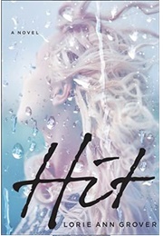 Hit (Lorie Ann Grover)