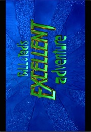 Bill & Ted's Excellent Adventure. (1989)