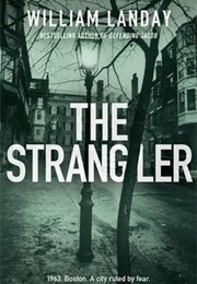 The Strangler (William Landay)