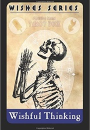 Wishful Thinking (Michelle Garza and Melissa Lason)