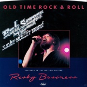 Bob Seger - Old Time Rock and Roll/Till It Shines