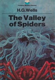 The Valley of the Spiders (H.G. Wells)
