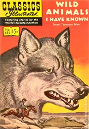 Wild Animals I Have Known (Classics Illustrated)