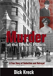Murder at the Brown Palace (Dick Kreck)