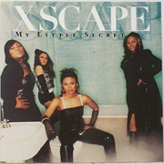 My Little Secret - Xscape
