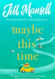 Maybe This Time (Jill Mansell)