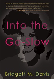 Into the Go-Slow (Bridgett M. Davis)
