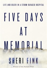Five Days at Memorial (Sheri Fink)