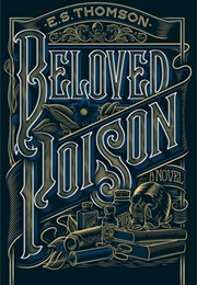 Beloved Poison (E. S. Thomson)