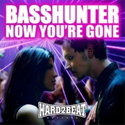 Now You&#39;re Gone - Basshunter Featuring DJ Mental Theo Bazzheadz