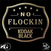 No Flockin - Kodak Black