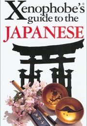 Xenophobes Guide to the Japanese (Sahoko Kaji)