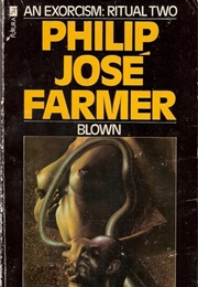 Blown (Philip Jose Farmer)