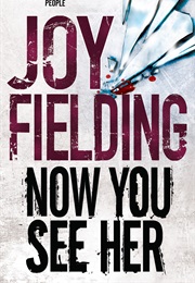 Now You See Her (Joy Fielding)