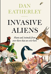 Invasive Aliens (Dan Eatherley)