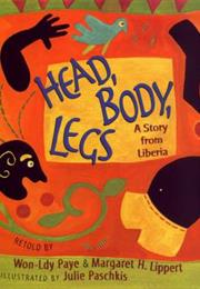 Head, Body, Legs: A Story From Liberia
