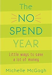 The No Spend Year (Michelle McGogh)