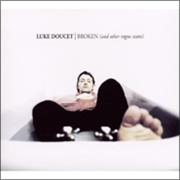 Luke Doucet, Broken (And Other Rogue States)