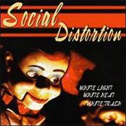 Social Distortion - White Light, White Heat, White Trash