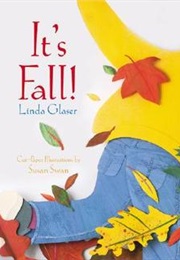 It's Fall (Linda Glaser)