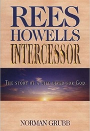 The Intercessor (Rees Howells)