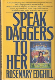 Speak Daggers to Her (Rosemary Edghill)