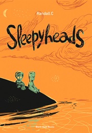 Sleepyheads (Randall C)