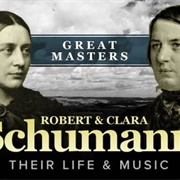 Great Masters: Robert and Clara Schumann-Their Lives and Music