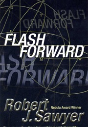 Flash Forward (Robert J. Sawyer)