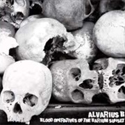 Alvarius B. - Blood Operatives of the Barium Sunset