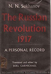 Russian Revolution 1917: A Personal Record (NN Sukhanov)