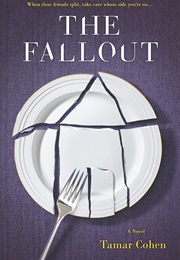 The Fallout (Tamar Cohen)