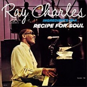 Ray Charles - Ingredients in a Recipe for Soul
