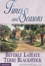 Times and Seasons (Terri Blackstock and Beverly Lahaye)