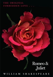 Romeo & Juliet (William Shakespeare)