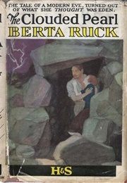 The Clouded Pearl (Berta Ruck)