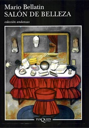 Salón De Belleza (Mario Bellatin)