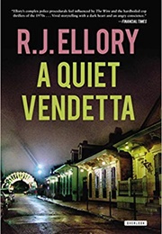 A Quiet Vendetta (R.J. Ellory)