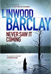 Never Saw It Coming (Linwood Barclay)