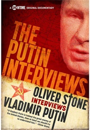 The Putin Interviews (Oliver Stone)