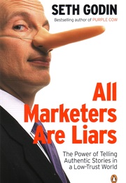 All Marketers Are Liars (Seth Godin)