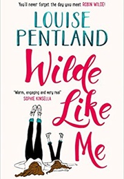 Wilde Like Me (Louise Pentland)
