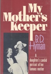 My Mother's Keeper (B. D. Hyman)